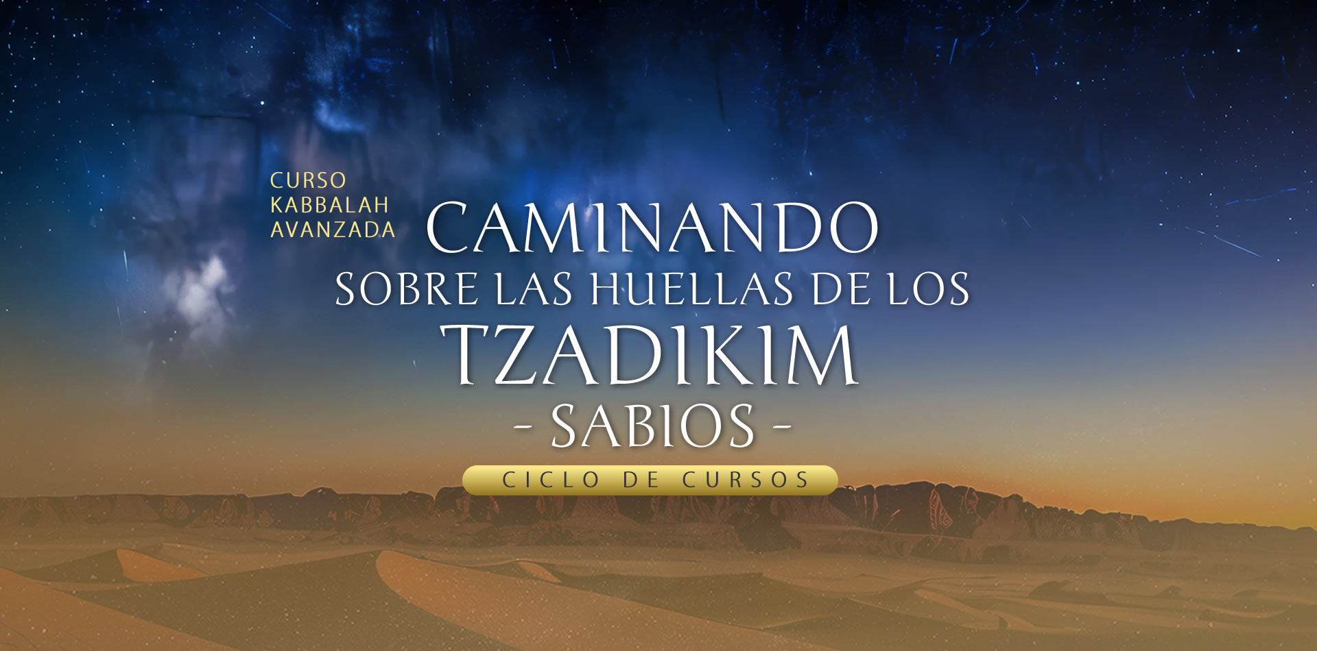 Caminando sobre las huellas de los Tzadikim