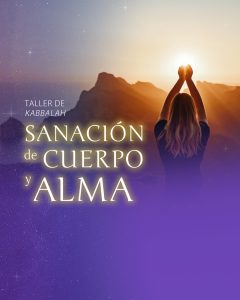 Taller Sanación de Cuerpo y Alma Kabbalah Chile