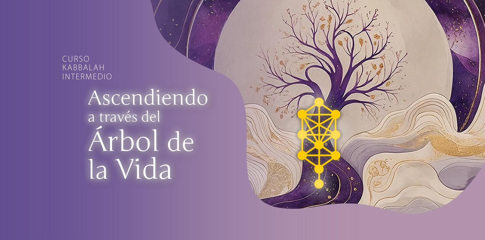 Ascendiendo a través del Árbol de la Vida