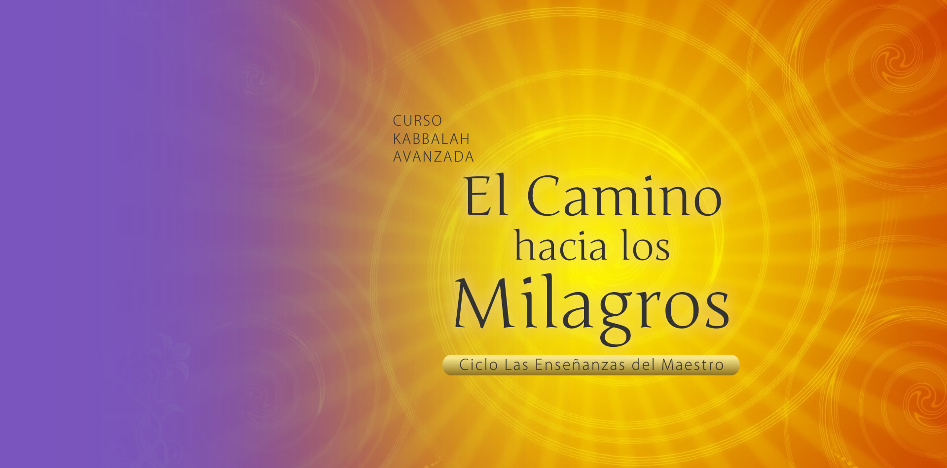 El Camino hacia los Milagros