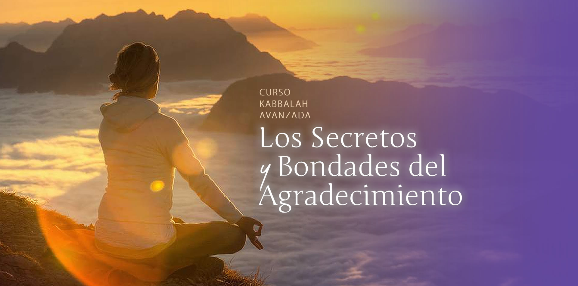 Los Secretos y Bondades del Agradecimiento