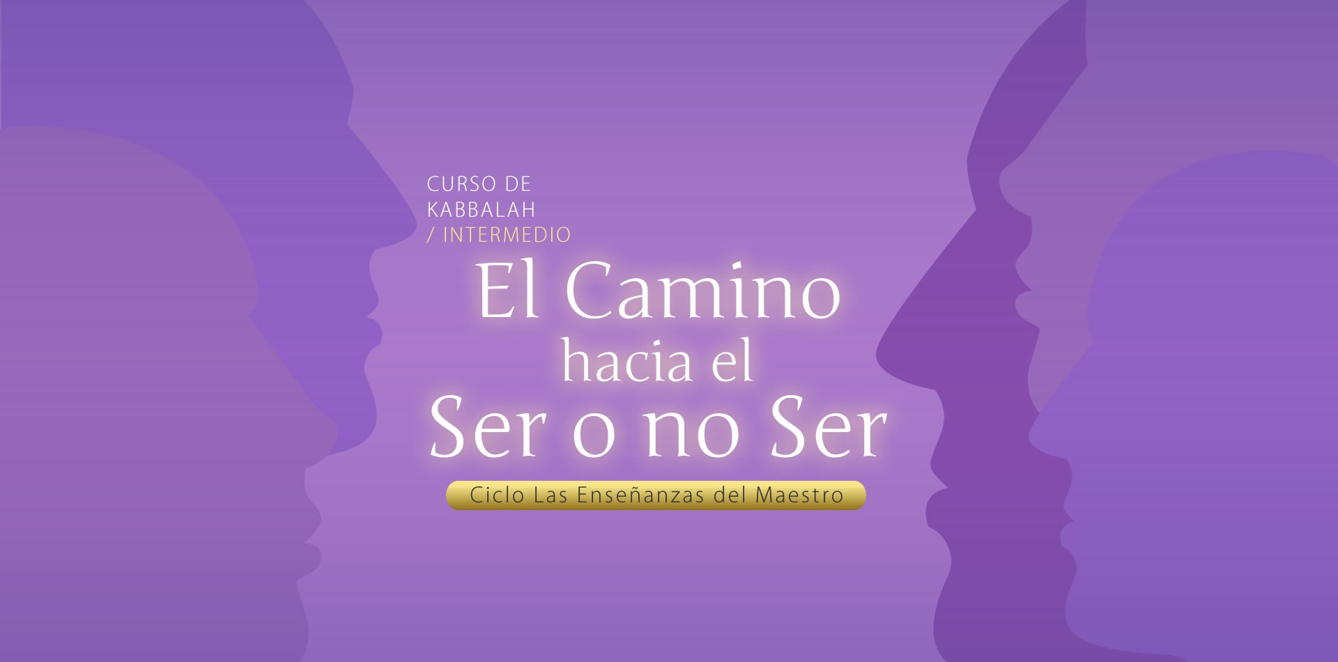 El Camino hacia el Ser o no Ser