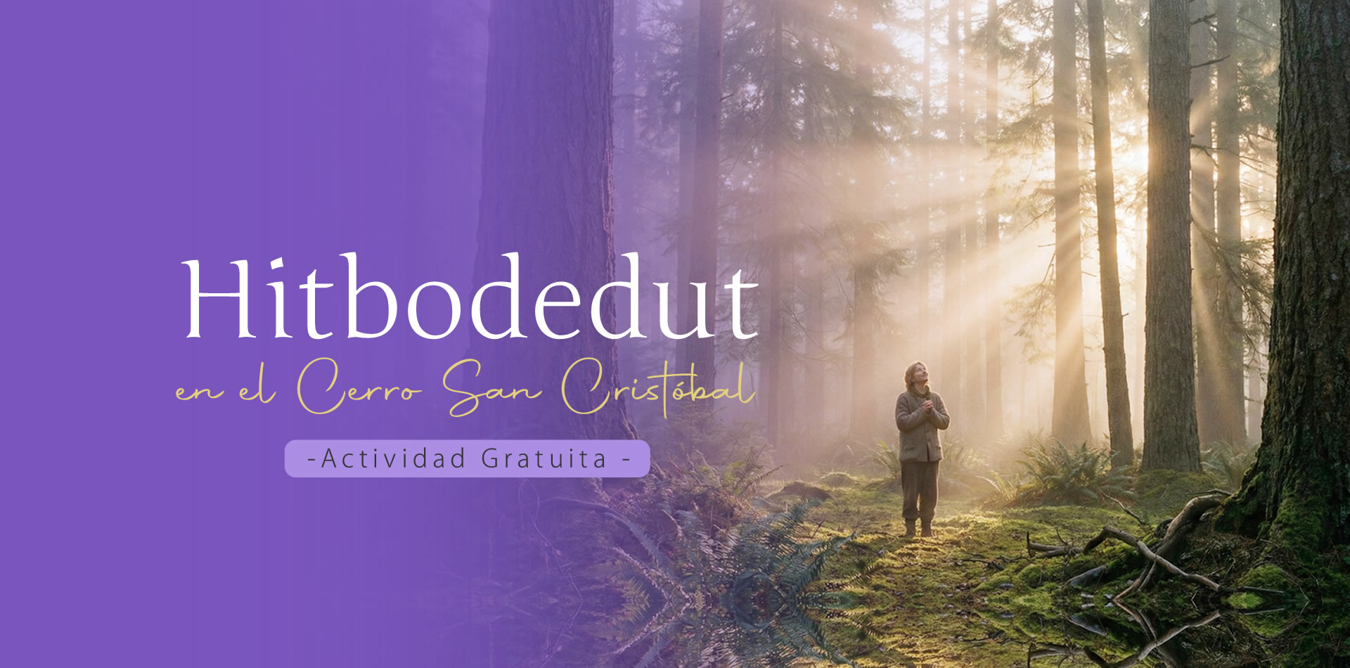 Hitbodedut en el Cerro San Cristóbal