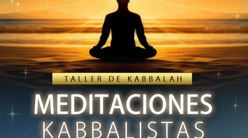 Curso meditaciones kabbalistas, kabbalah meditacion