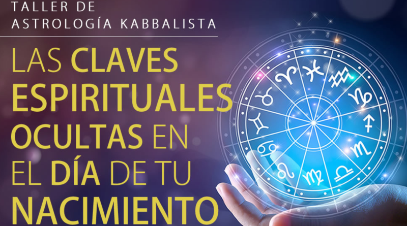CURSO astrologia TALLER kabbalah las claves espirituales ocultas en el dia de nacimiento